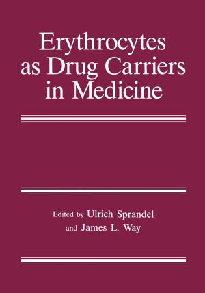 Cover of the book Erythrocytes as Drug Carriers in Medicine by R.E. Stoiber, S.A. Morse