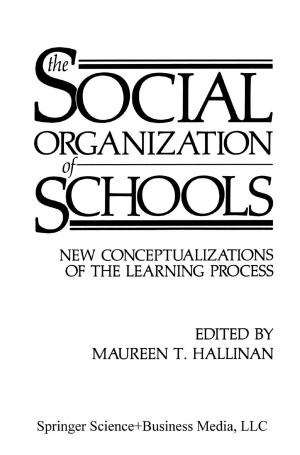 Cover of the book The Social Organization of Schools by Alan P. Imeson