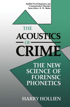 Cover of the book The Acoustics of Crime by Paolo D’Achille, Giuseppe Patota