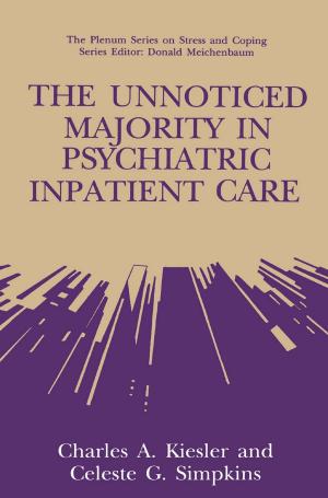 Cover of the book The Unnoticed Majority in Psychiatric Inpatient Care by J. Morganroth, E. Neil Moore