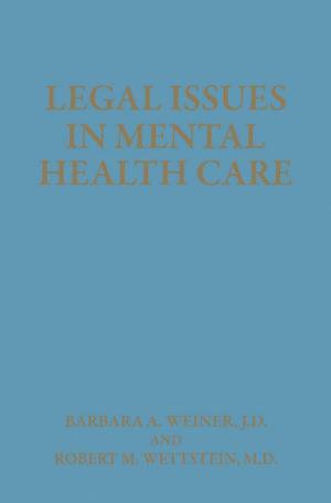 Cover of the book Legal Issues in Mental Health Care by W. J. O'Connor