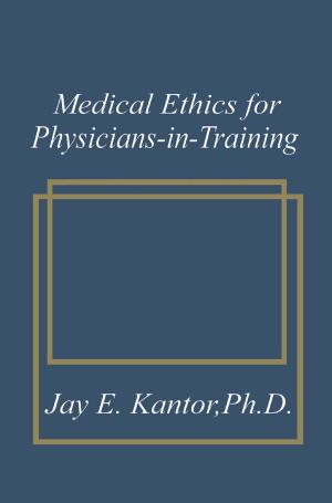 Cover of the book Medical Ethics for Physicians-in-Training by Jeffrey C. Merrill