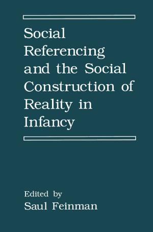 Cover of the book Social Referencing and the Social Construction of Reality in Infancy by Hassan Farhat, Joon Sang Lee, Sasidhar Kondaraju