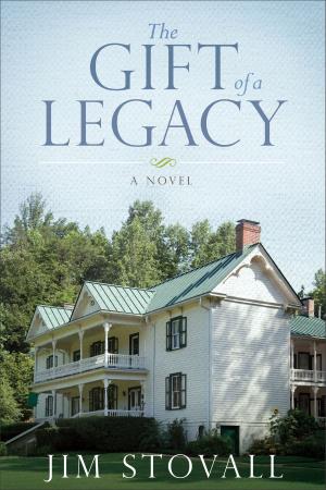 Cover of the book The Gift of Legacy by Angela Hunt