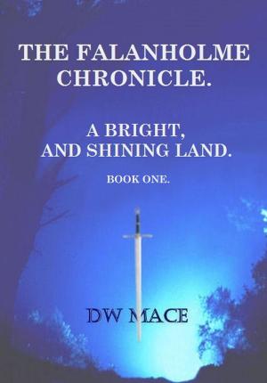 Cover of the book The Falanholme Chronicle by Dana Fraedrich