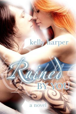 Cover of the book Ruined By You by Tessa Hadley