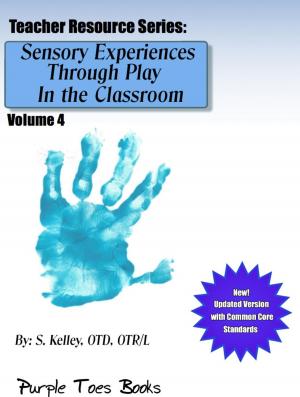 Cover of the book Sensory Experiences Through Play in the Classroom by Ruth Nestvold