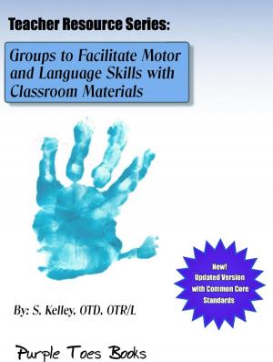 Book cover of Groups to Facilitate Motor and Language Skills with Classroom Materials