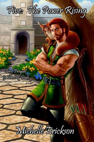 Cover of the book Five: The Power Rising by Michelle Erickson