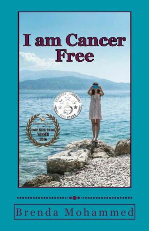 Cover of I am Cancer Free : A Memoir
