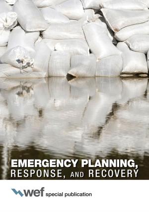 Cover of the book Emergency Planning, Response, and Recovery by Water Environment Federation, American Society of Civil Engineers/Environmental and Water Resources Institute