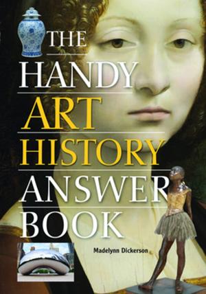 Cover of the book The Handy Art History Answer Book by Brad Steiger, Sherry Hansen Steiger