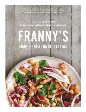 Cover of the book Franny's: Simple Seasonal Italian by Sherry Petersik, John Petersik