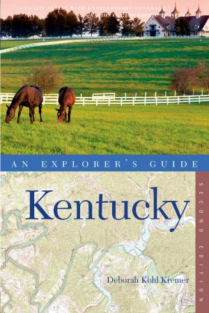 Cover of the book Explorer's Guide Kentucky (Second Edition) by Brian Lane