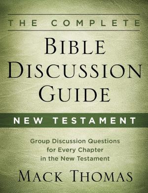 Cover of the book The Complete Bible Discussion Guide: New Testament by Carl Limbacher, NewsMax