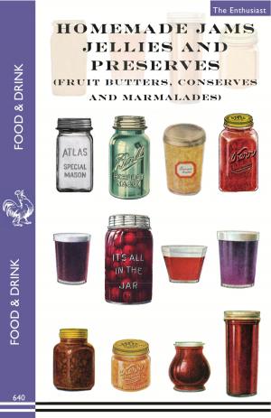 Book cover of Homemade Jams, Jellies and Preserves (Fruit Butters, Conserves and Marmalades)