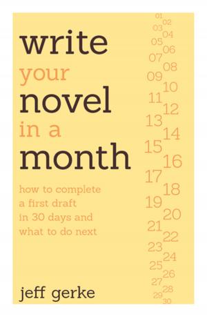 Cover of the book Write Your Novel in a Month by Melissa Armstrong, Tanis Galik