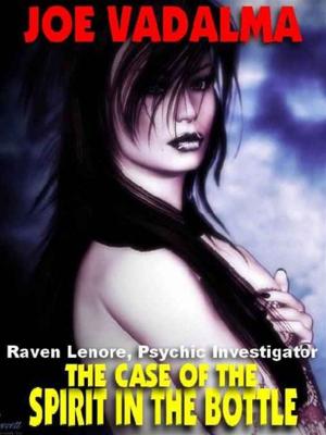 Cover of the book THE CASE OF THE SPIRIT IN THE BOTTLE by Dawn Martinez-Byrne