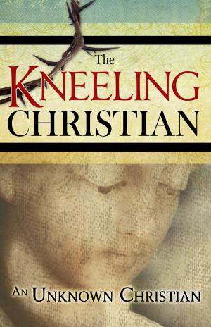 bigCover of the book The Kneeling Christian by 