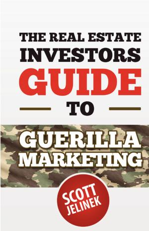 Cover of The Real Estate Investors Guide To Guerrilla Marketing