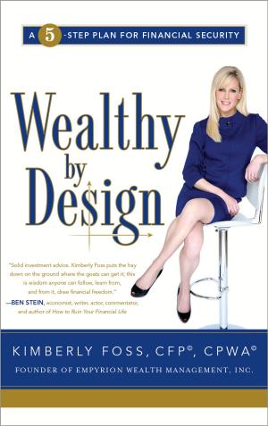 Cover of the book Wealthy by Design by Carlos Moreira, David Fergusson