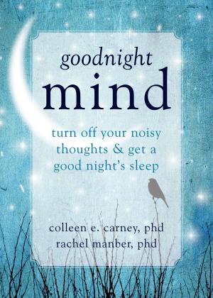 Cover of the book Goodnight Mind by Stanley H. Block, MD, Carolyn Bryant Block, Guy du Plessis, MA