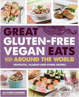 Cover of the book Great Gluten-Free Vegan Eats From Around the World by Martina Slajerova