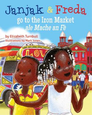 Cover of the book Janjak and Freda Go to the Iron Market by Brad A. LaMar