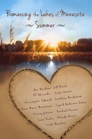 Cover of the book Romancing the Lakes of Minnesota: Summer by George McGilvary