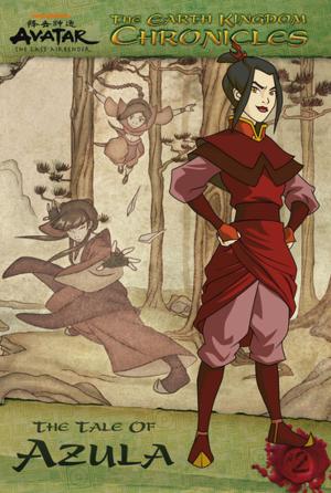Book cover of The Earth Kingdom Chronicles: The Tale of Azula (Avatar: The Last Airbender)