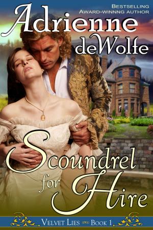 Cover of Scoundrel for Hire (Velvet Lies, Book 1)