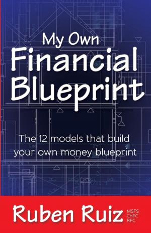 Cover of the book My Own Financial Blueprint by Kristofor R. Behn, CFP®