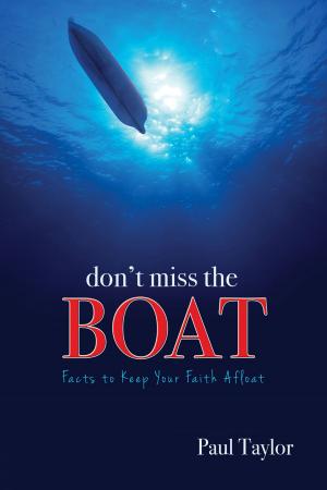 Cover of the book Don't Miss the Boat by Ken Ham