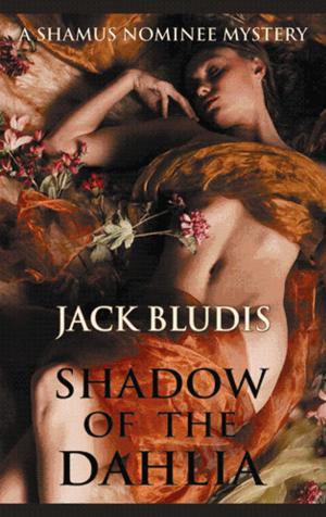 Cover of the book SHADOW OF THE DAHLIA by ALEXIS A. GILLILAND