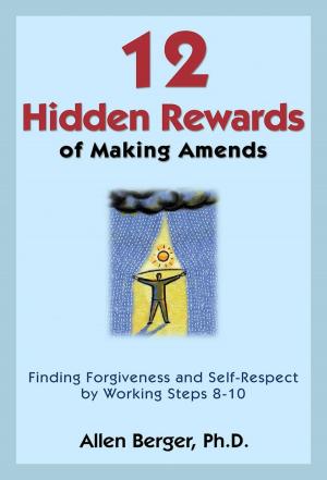 Cover of the book 12 Hidden Rewards of Making Amends by Joani Gammill, BRII