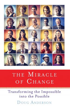 Cover of the book The Miracle of Change by Hannah Braime