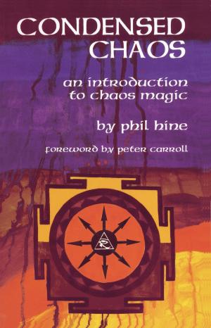 Cover of the book Condensed Chaos by Christopher S. Hyatt, Nicholas Tharcher, S. Jason Black