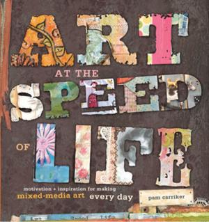 Cover of the book Art at the Speed of Life by Kirsty Neale