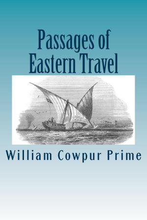 Cover of the book Passages of Eastern Travel, Illustrated by Thomas Dunn English