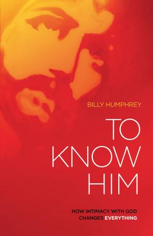 Cover of the book To Know Him by Ron Phillips, DMin