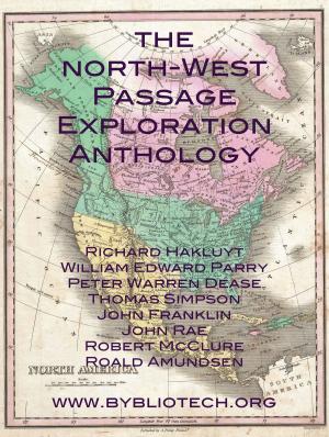 Cover of the book The North West Passage Exploration Anthology by Quintus Horatius Flaccus (Horace)