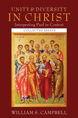 Cover of the book Unity and Diversity in Christ: Interpreting Paul in Context by 