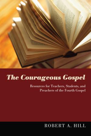Cover of the book The Courageous Gospel by Edward P. Wimberly