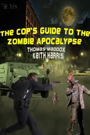 Cover of the book The Cop’s Guide to the Zombie Apocalypse by Jeanine Nicole