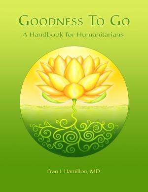 Cover of the book Goodness to Go by Toni Ortner