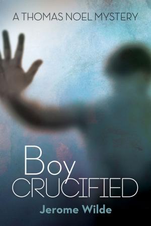 Cover of the book Boy Crucified by Tory Temple