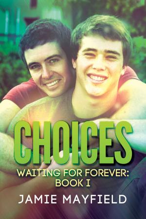 Cover of the book Choices by Charlie Cochet