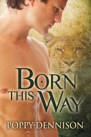 Cover of the book Born This Way by Damon Suede