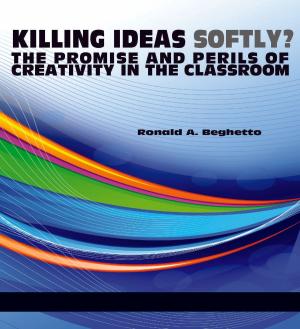 Cover of the book Killing ideas softly? by Amrei C. Joerchel, Gerhard Benetka