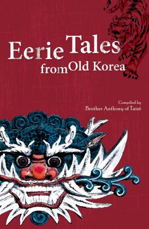 Cover of the book Eerie Tales from Old Korea by J. M. G. Le Clézio